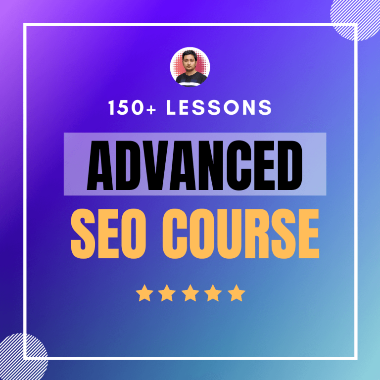 Advanced SEO Course – 150 Lessons